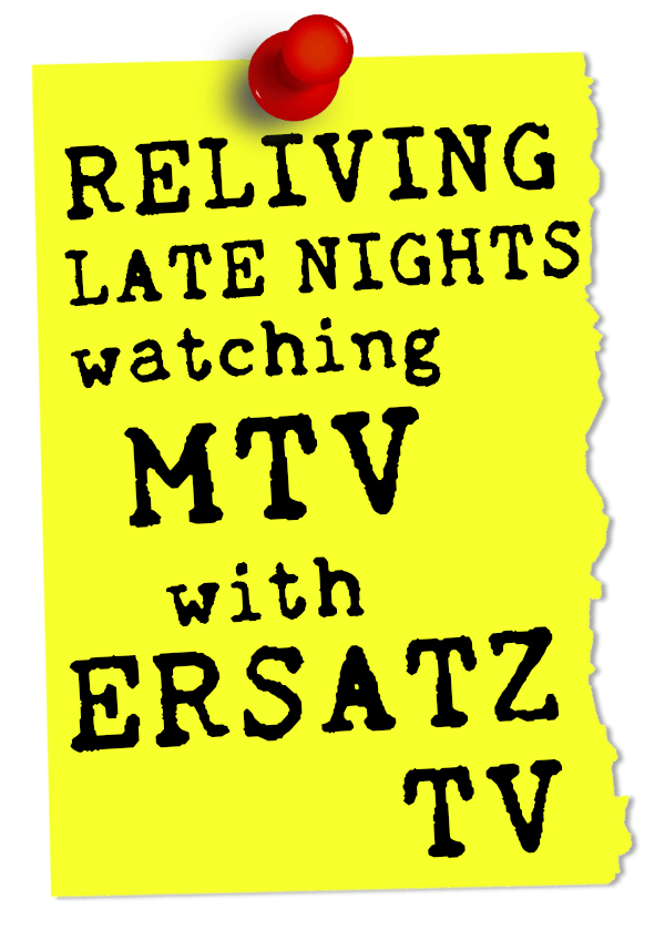Title: Reliving Late Nights watching MTV with ErsatzTV