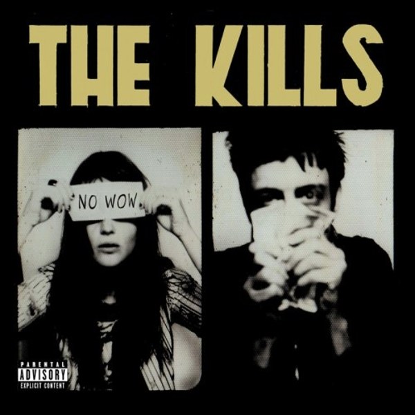 The Kills - Now Wow (2005) Review